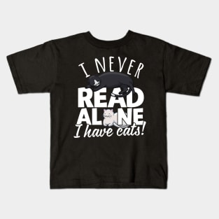 I Never Read Alone I Have Cats Kids T-Shirt